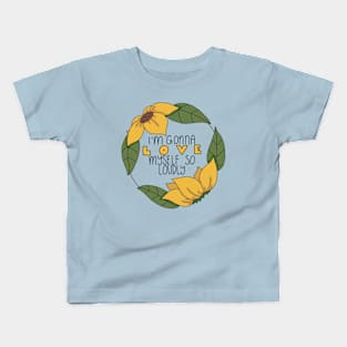 Love Myself Loudly Kids T-Shirt